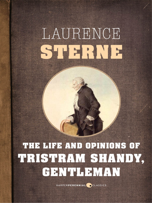 Title details for The Life and Opinions of Tristram Shandy, Gentleman by Laurence Sterne - Available